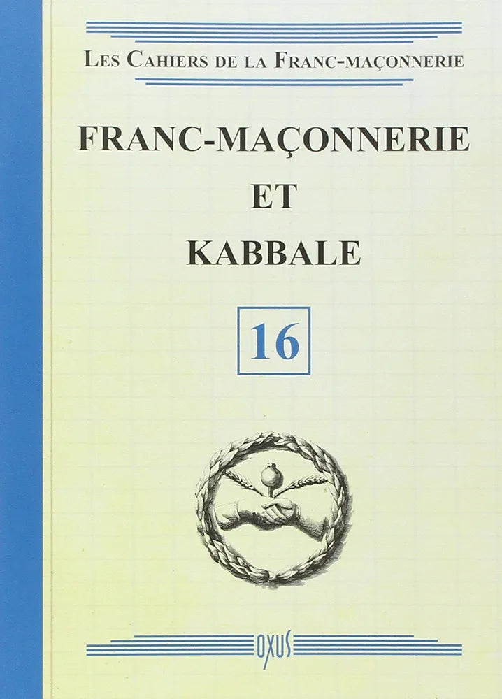 Franc maçonnerie et kabbale - Les cahiers de la Franc-maçonnerie - livret 16- ed. Oxus