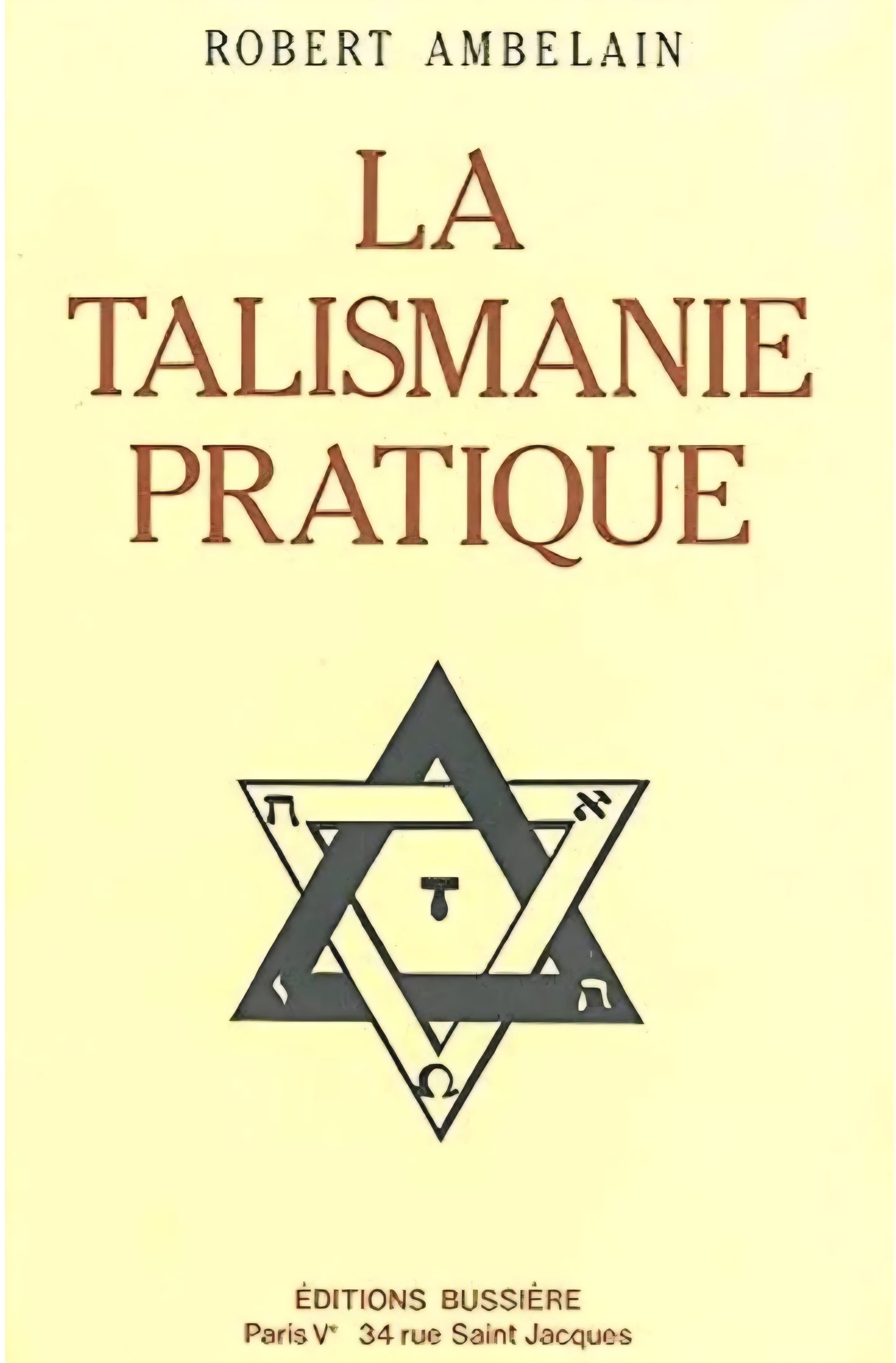La Talismanie pratique - Robert Ambelain