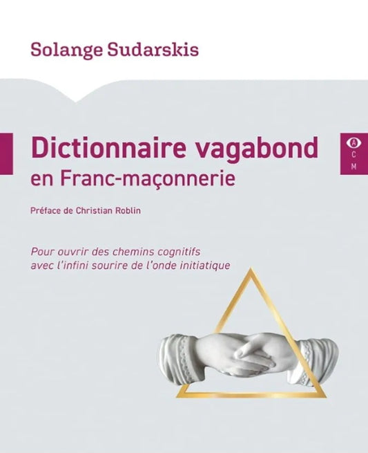 Dictionnaire vagabond en Franc- maçonnerie