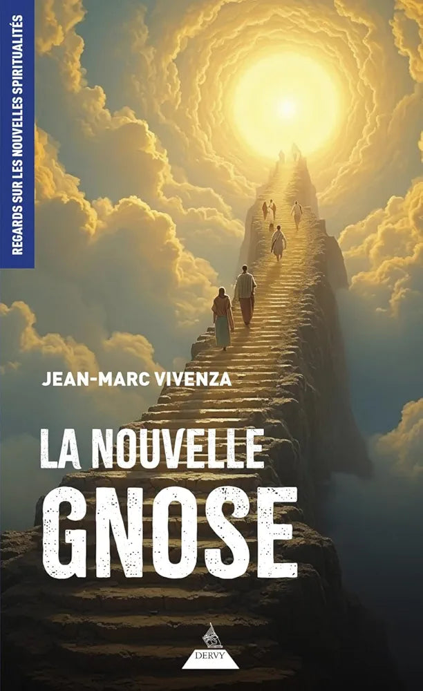 La nouvelle gnose - Jean-Marc Vivenza