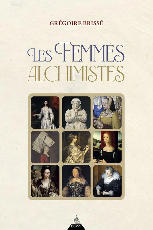Les femmes alchimistes - Grégoire Brissé