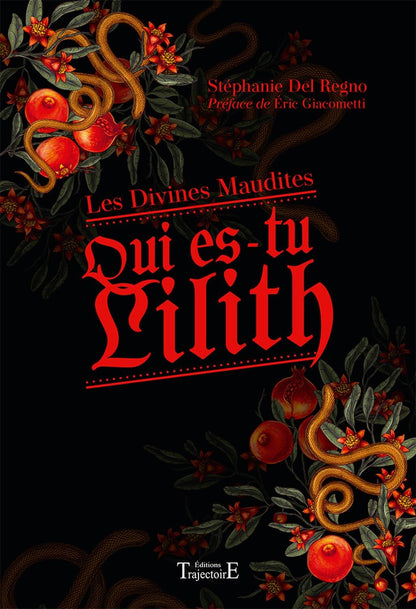 Qui es-tu Lilith - Les Divines Maudites - Stéphanie Del Regno