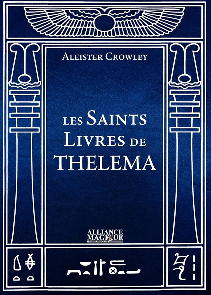 Les Saints Livres de Thelema - Aleister Crowley