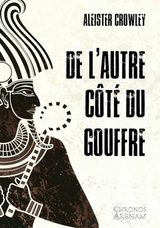 De l’autre côté du gouffre- Aleister Crowley