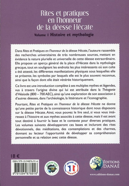 Rites et pratiques en l'honneur de la déesse Hecate. Volume I  Histoire et mythologie, Sorita d'Este