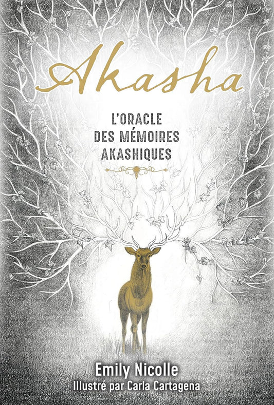 Akasha - L’oracle des mémoires Akashiques, Emily Nicolle