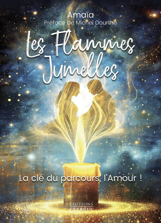 Les flammes jumelles, la clé du parcours, l’Amour!