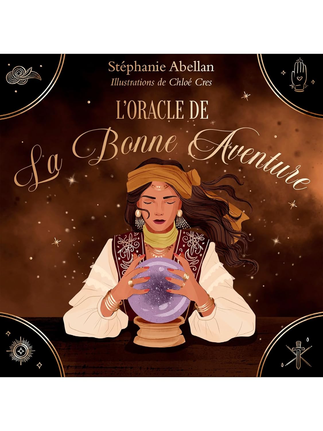 L’oracle de la Bonne Aventure - Stéphanie Abellan