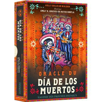 Oracle du día de los muertos, sagesse des proches disparus - Kelly Sullivan Walden