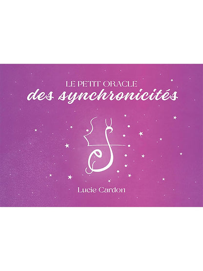 Le petit Oracle des synchronicités - Lucie Cardon