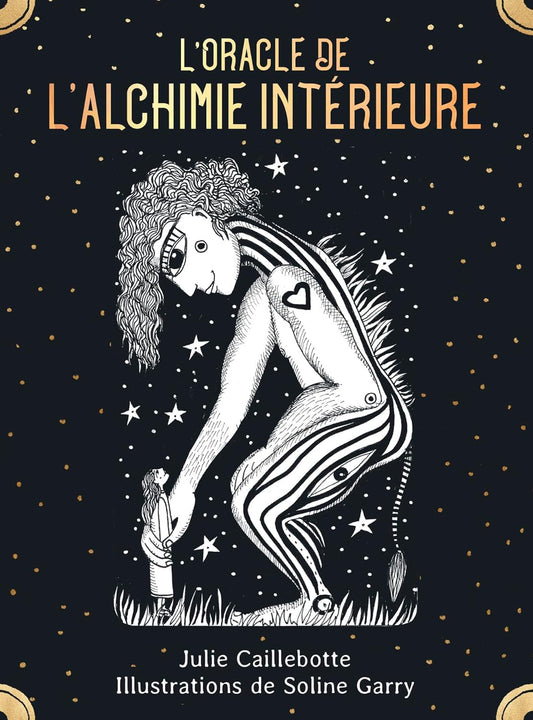 L’oracle de l’alchimie intérieure -:Julie Caillebotte Soline Garry