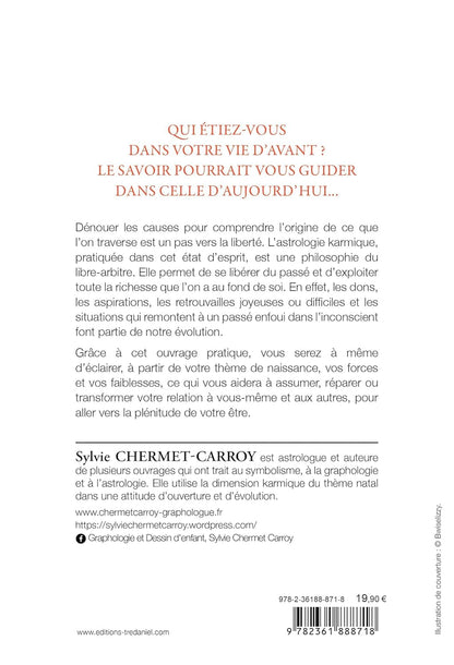L’astrologie Karmique, un guide pour accompagner les métamorphoses de l’âme : décodez votre thème natal et accédez à vos vies antérieures - Sylvie Chermet-Carroy