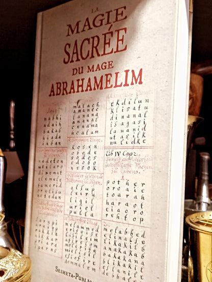 La Magie Sacree du Mage Abrahamelim. 4 livres en un. Sesheta Publications
