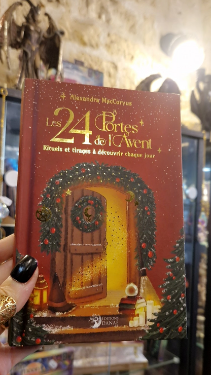 Les 24 portes de l'Avent- rituels et tirages à découvrir chaque jour, Alexandra Mac Corvus