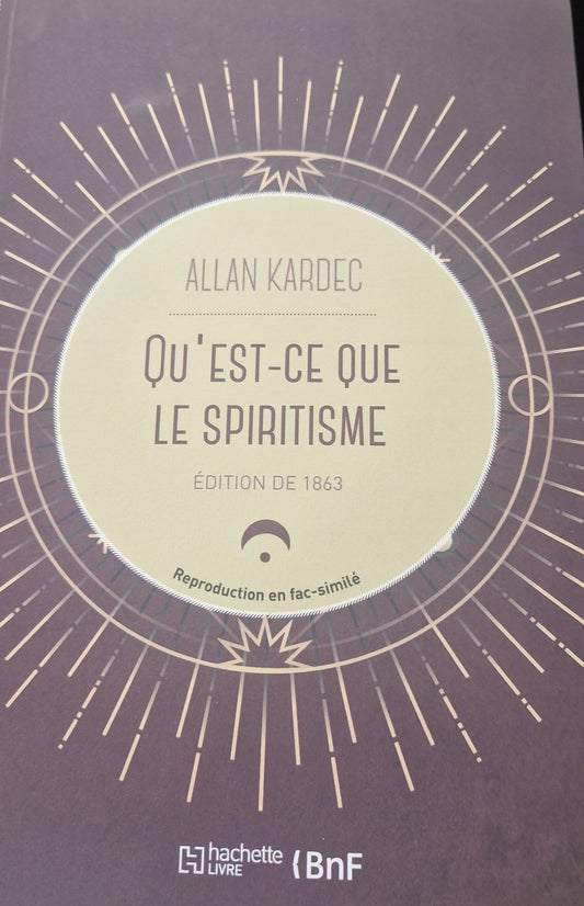 Quest ce que le spiritisme?- Allan Kardec - 1863 - fac-simile BNF